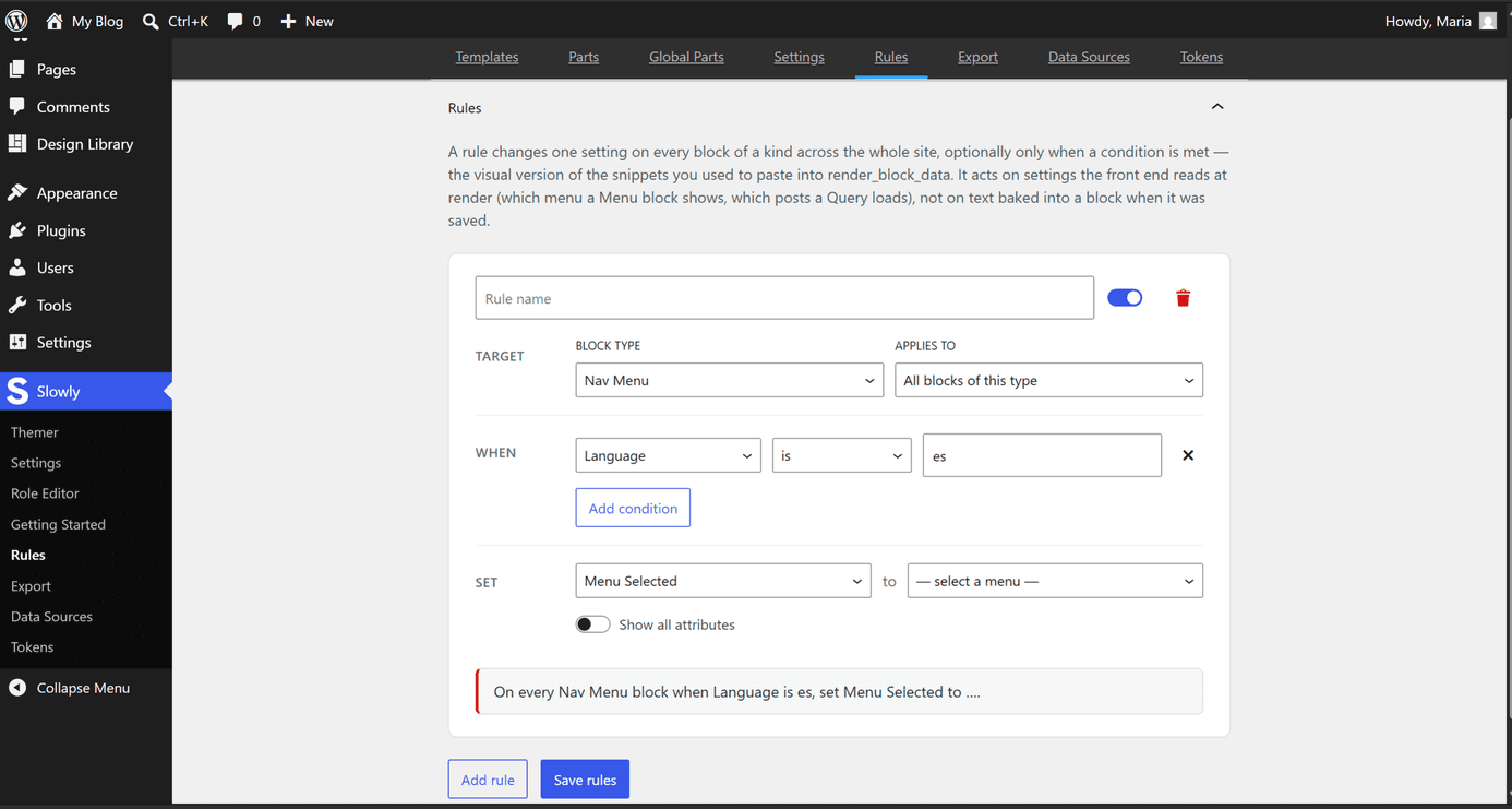 The Rules page with one worked rule: every Nav Menu block, when Language is es, set Menu Selected, and its plain-language read-back sentence